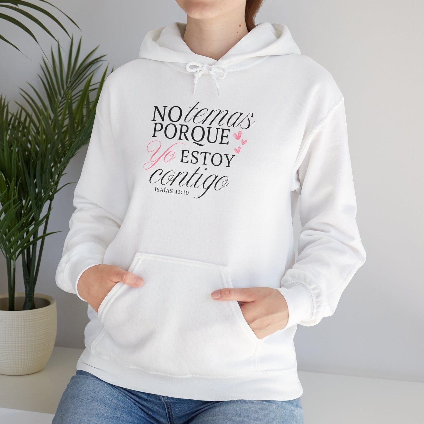 No Temas Porque Yo Estoy Contigo - Hoodie