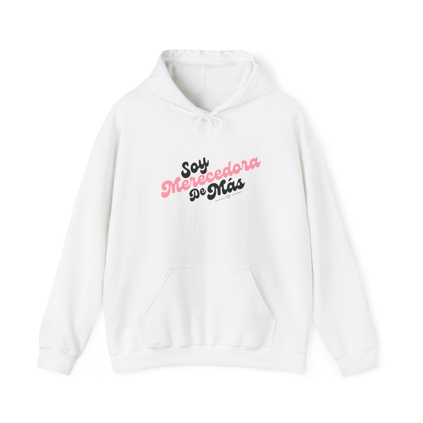 Soy Merecedora de Más - Hoodie