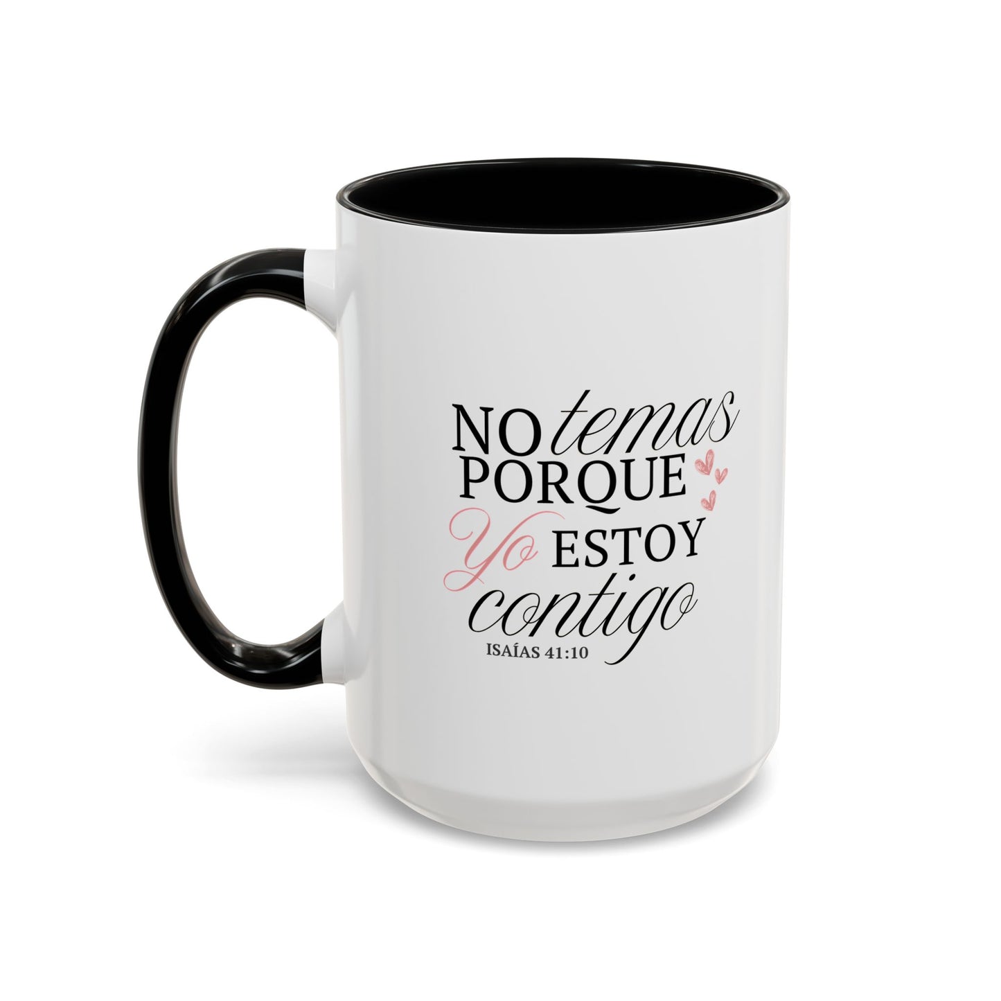 No temas - Taza (11, 15oz)