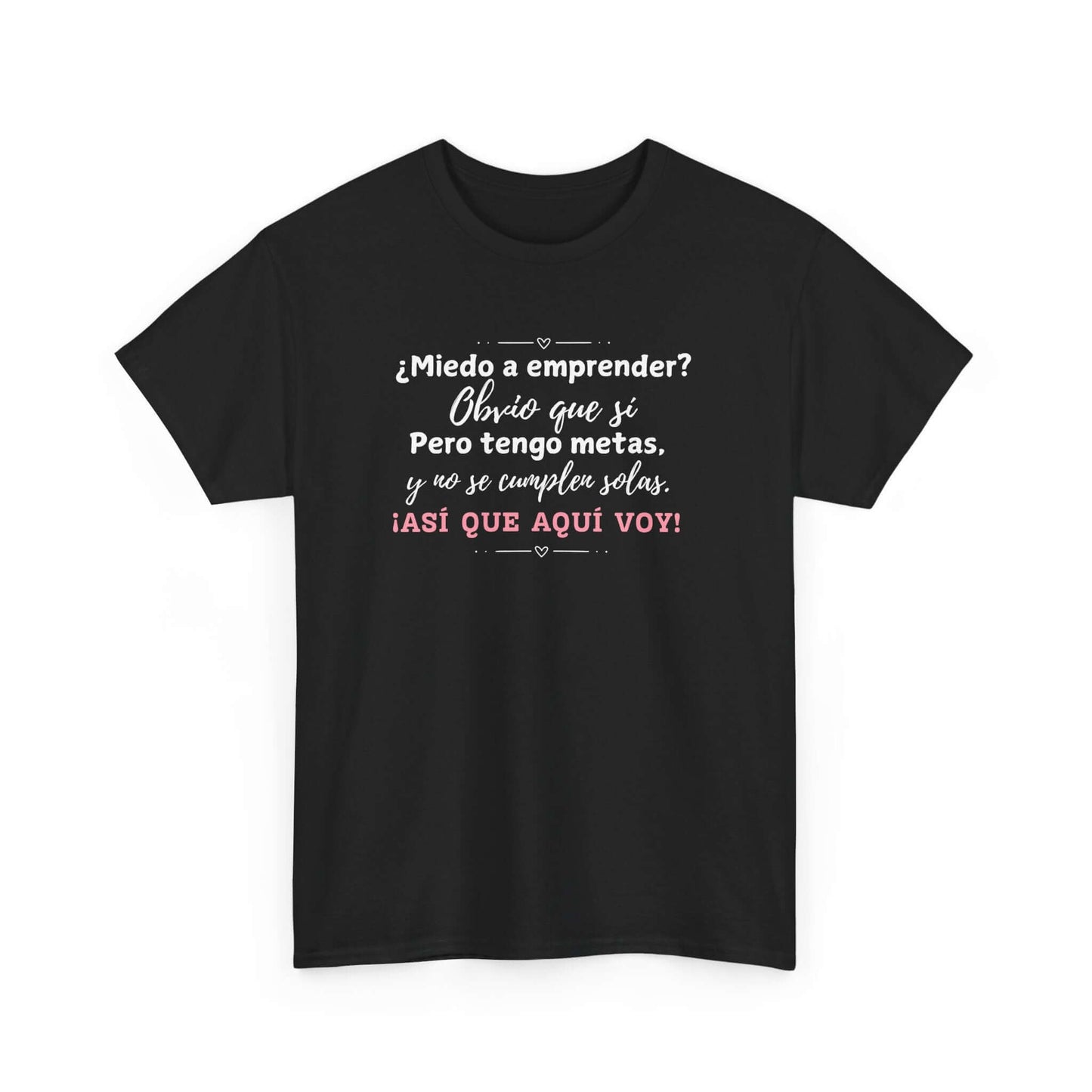 ¿Miedo a emprender? - Camisa