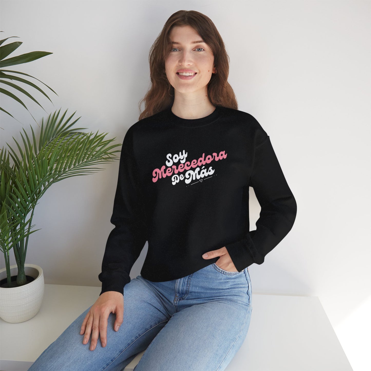 Soy Merecedora de Más - Sweatshirt