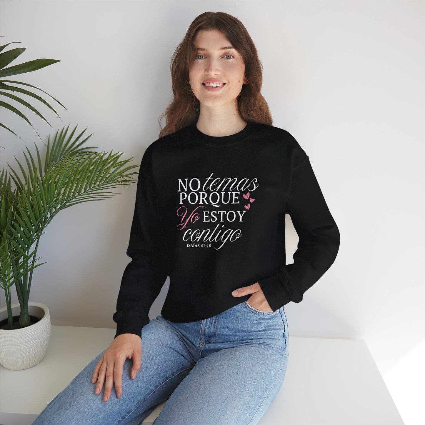 No Temas Porque Yo Estoy Contigo - Sweatshirt