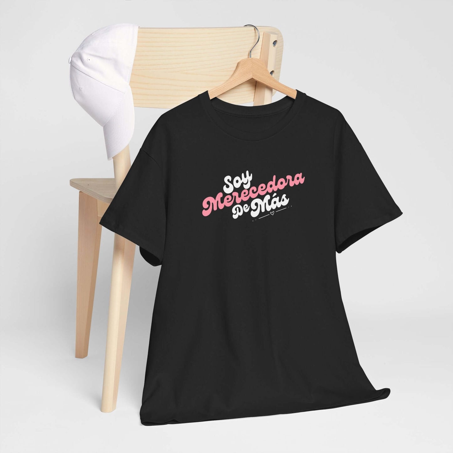 Soy Merecedora de Más - Camisa
