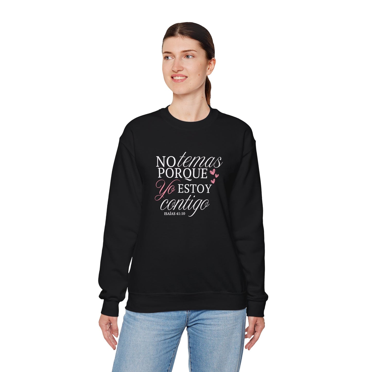 No Temas Porque Yo Estoy Contigo - Sweatshirt