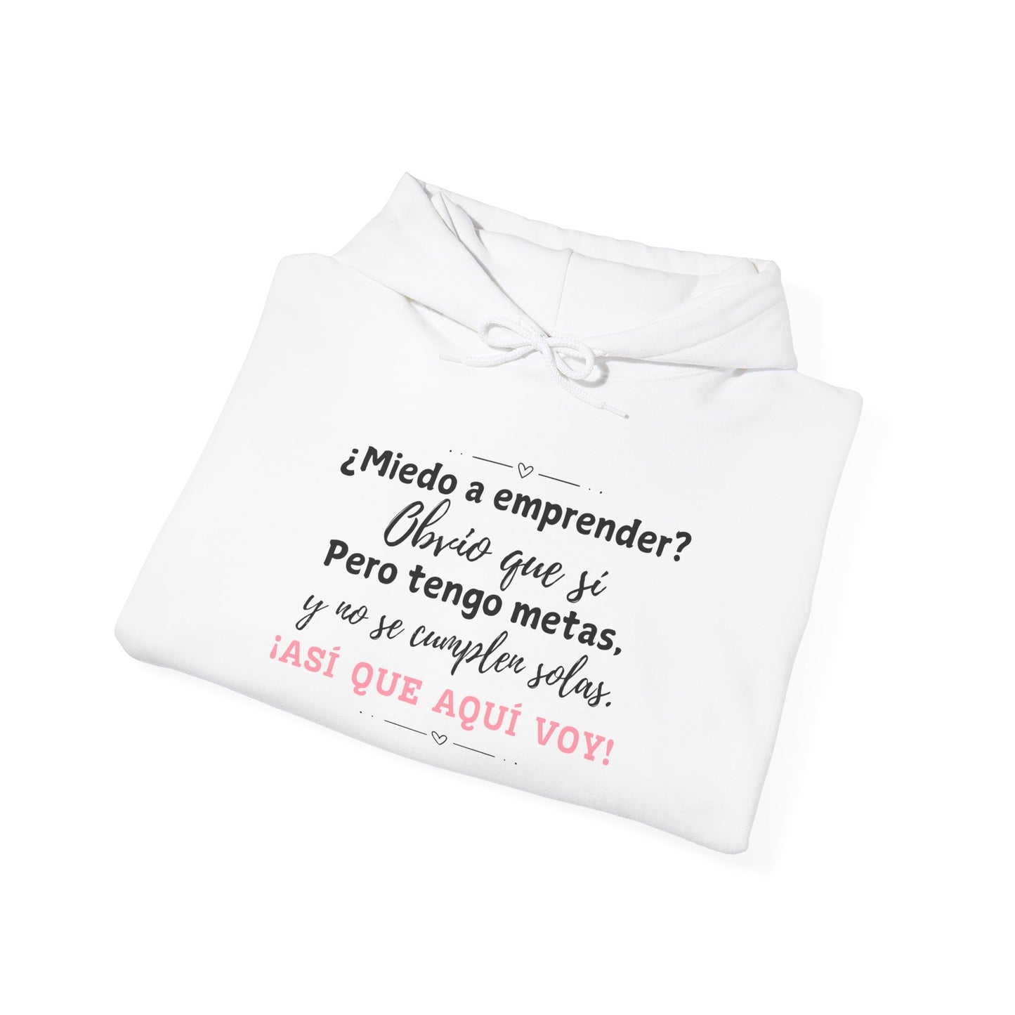 ¿Miedo a emprender? - Hoodie