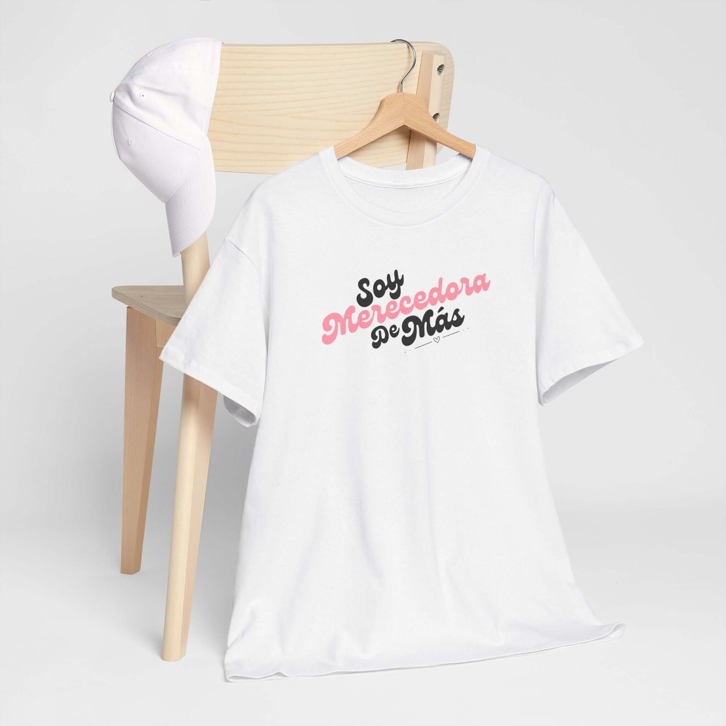 Soy Merecedora de Más - Camisa