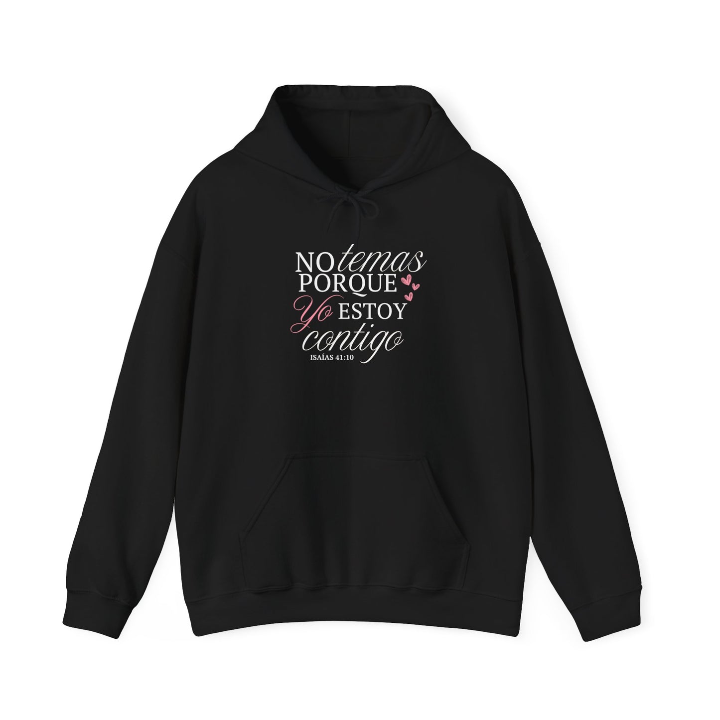 No Temas Porque Yo Estoy Contigo - Hoodie