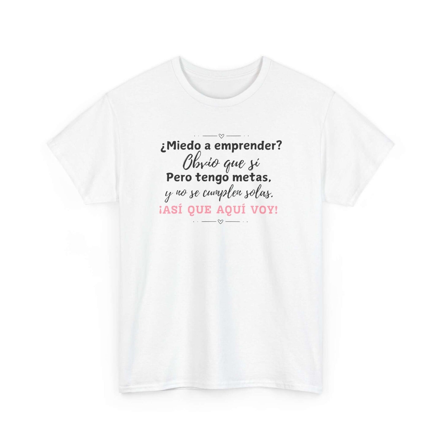 ¿Miedo a emprender? - Camisa
