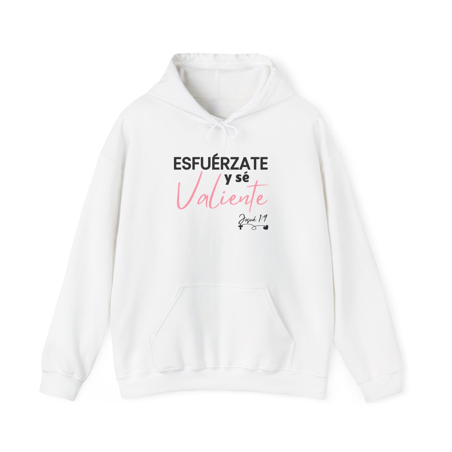 Esfuérzate y sé Valiente - Hoodie