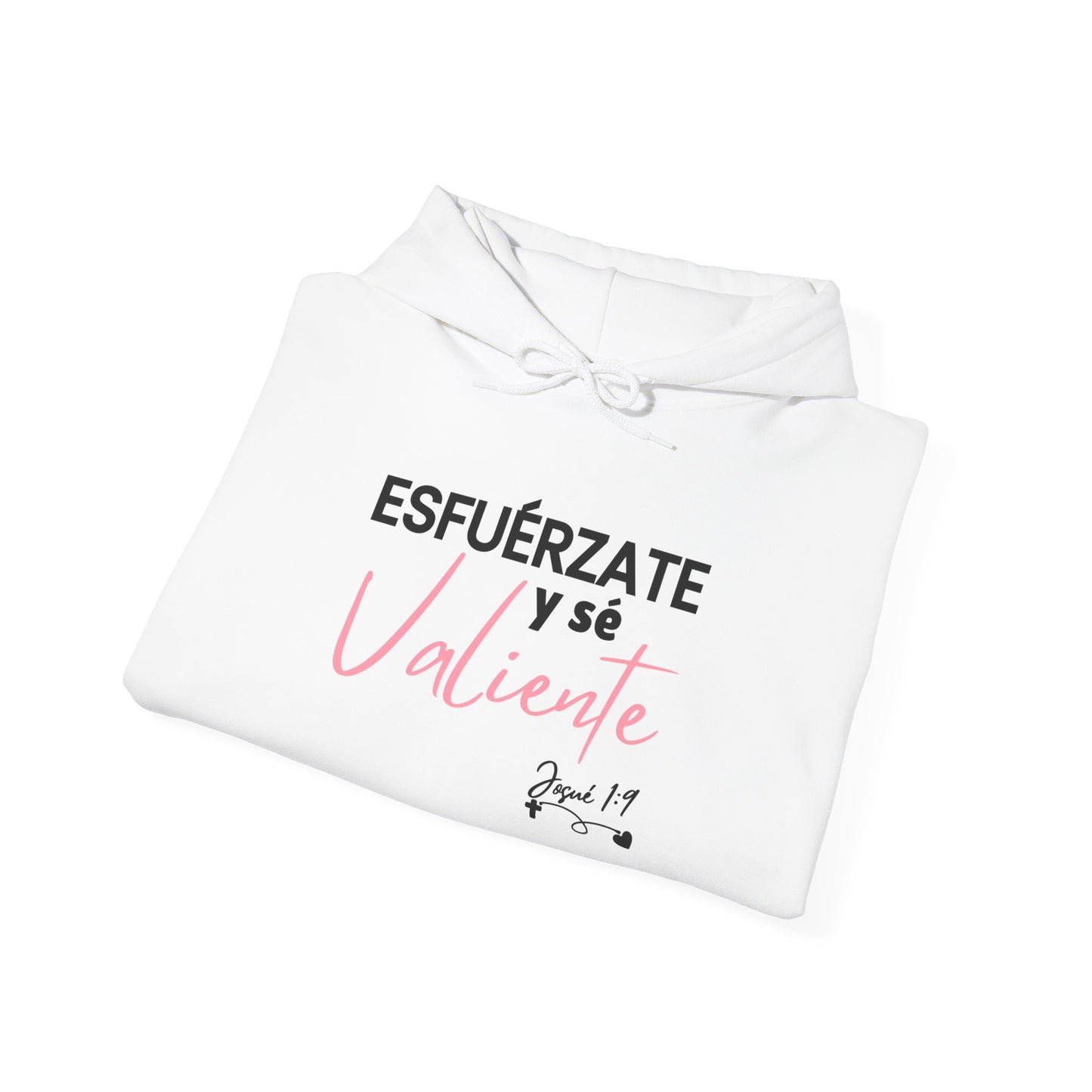 Esfuérzate y sé Valiente - Hoodie
