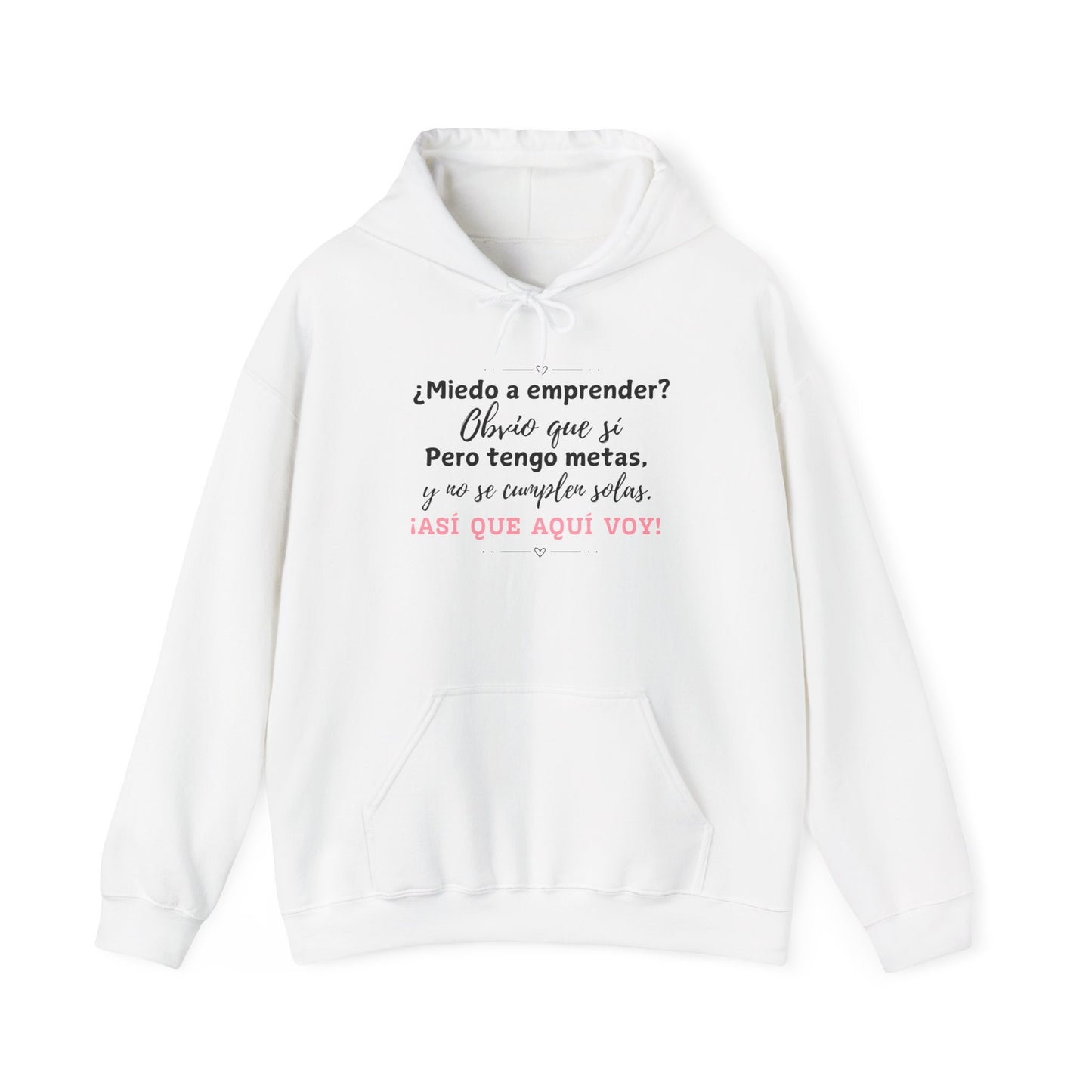¿Miedo a emprender? - Hoodie