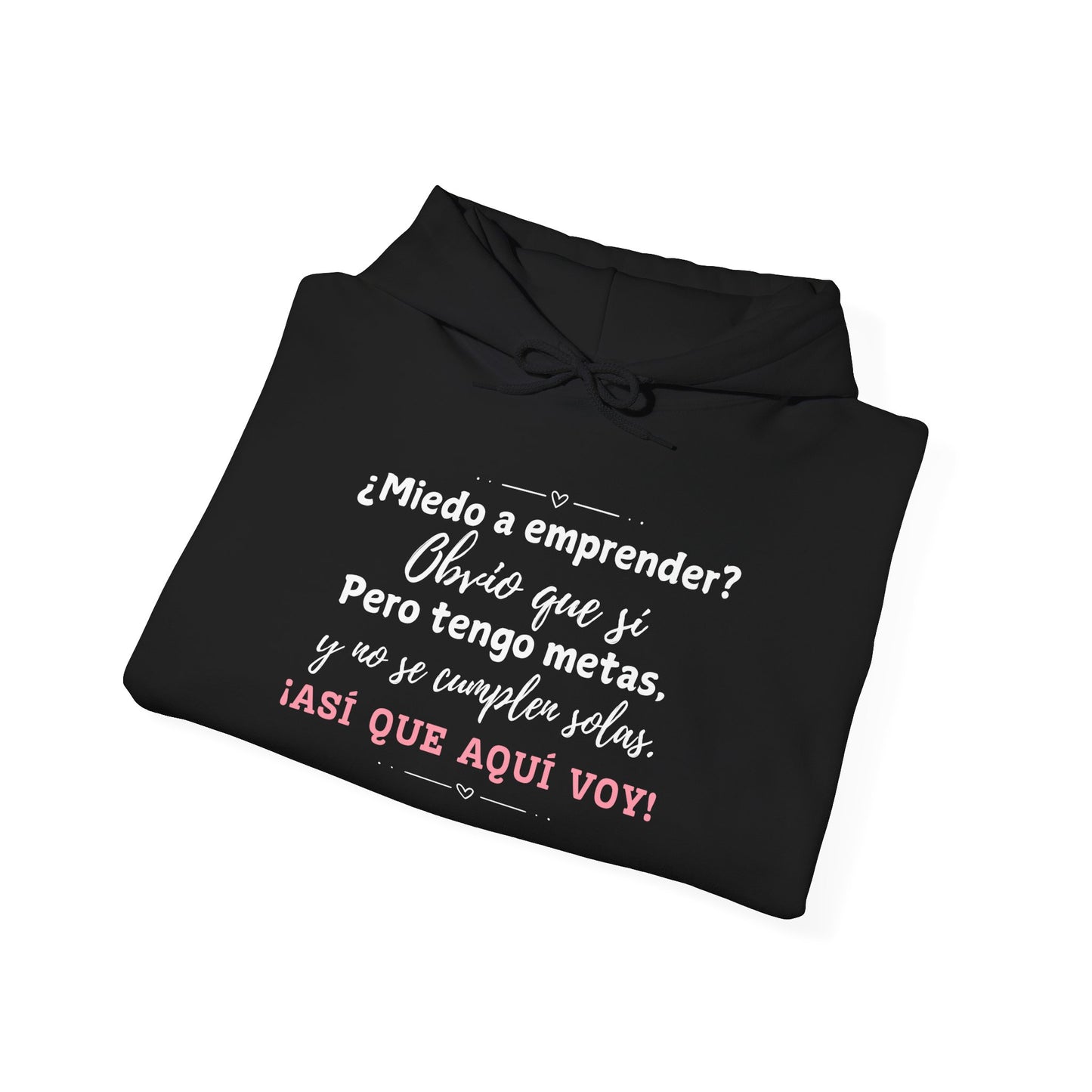 ¿Miedo a emprender? - Hoodie