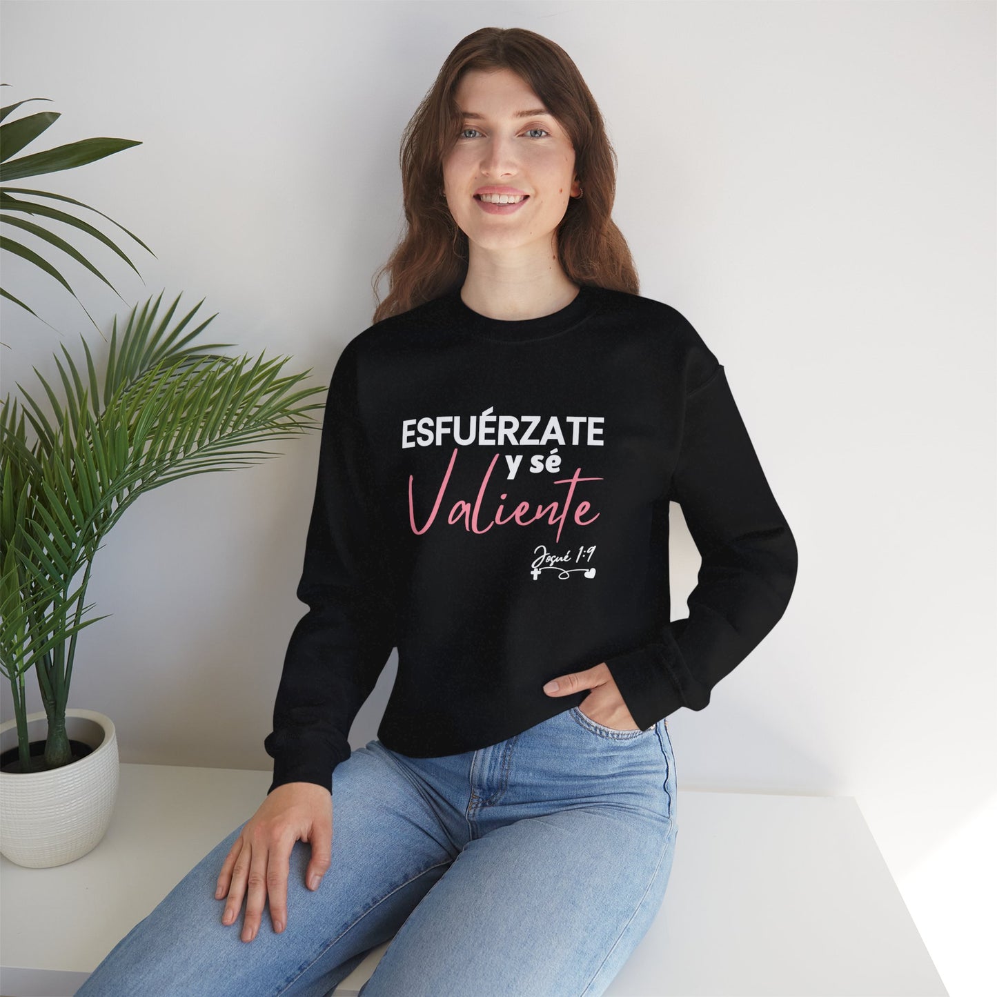 Esfuérzate y sé Valiente - Sweatshirt