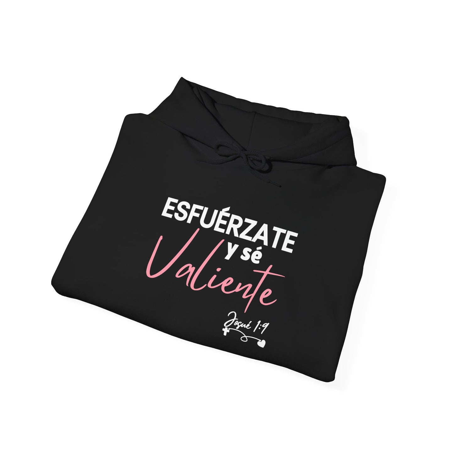 Esfuérzate y sé Valiente - Hoodie