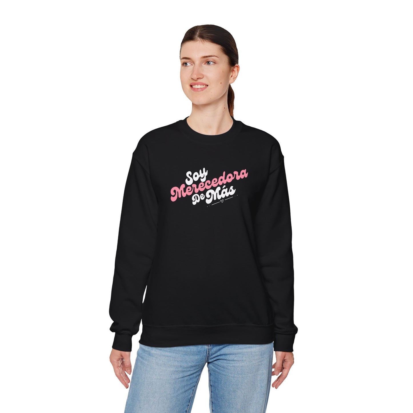 Soy Merecedora de Más - Sweatshirt