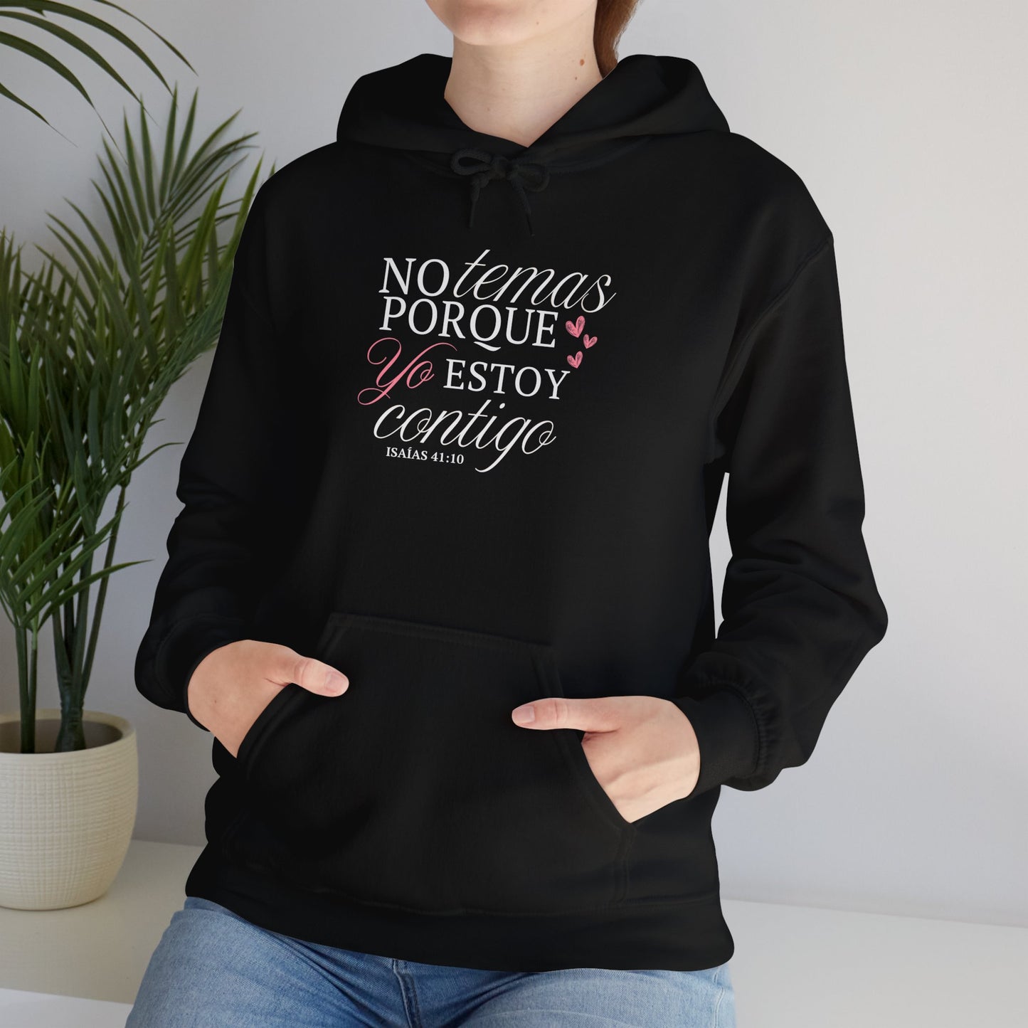 No Temas Porque Yo Estoy Contigo - Hoodie
